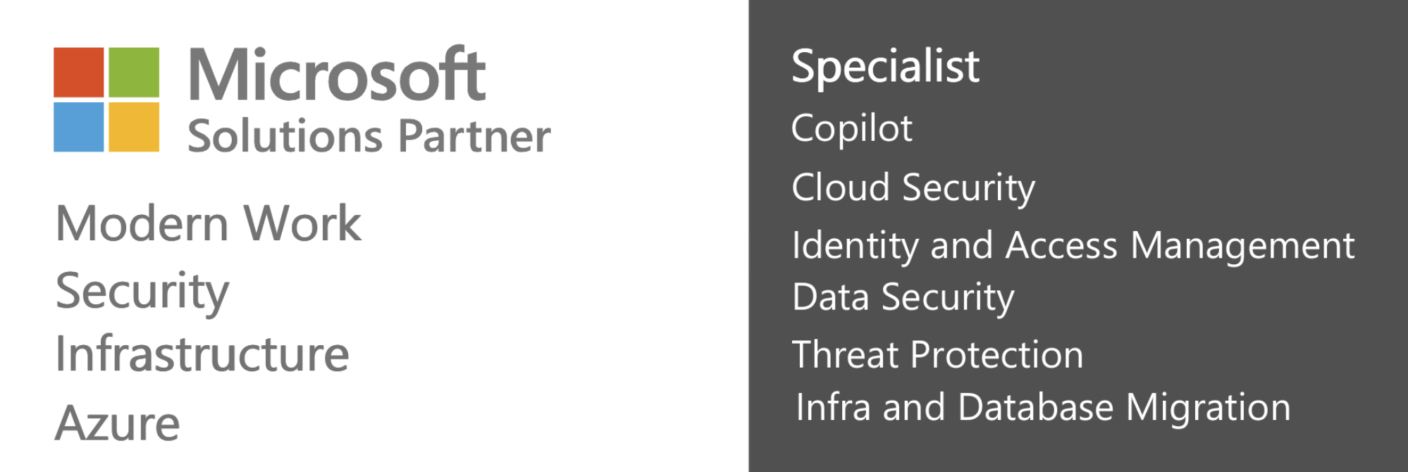 Microsoft Solutions Partner for Modern Work, Security, Infrastructure and Azure, with specialisations in Copilot, Cloud Security, Identity and Access Management, Data Security, Threat Protection, and Infra and Database Migration